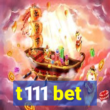 t111 bet